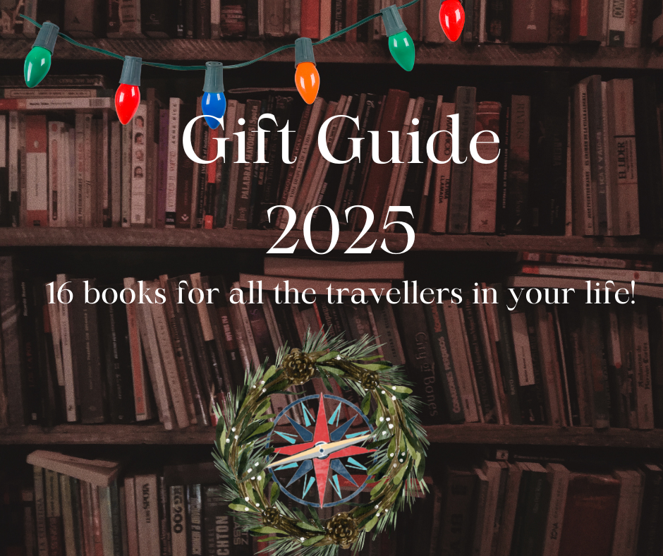 Gift Guide 2025 -Books for Travellers in Your Life